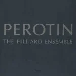 The Hilliard Ensemble - Perotin (FLAC)
