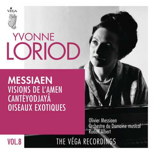 Loriod: Messiaen - Visions de l'Amen, Cantéyodjayâ, Oiseaux Exotiques (FLAC)