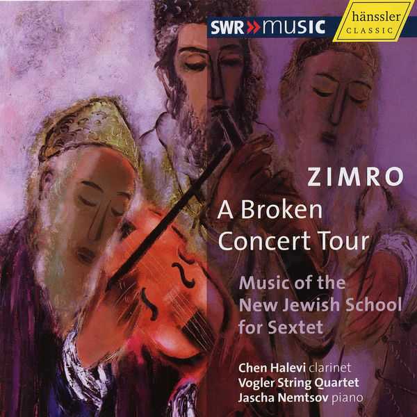 Zimro. A Broken Concert Tour. Music of the New Jewish School for Sextet (FLAC)