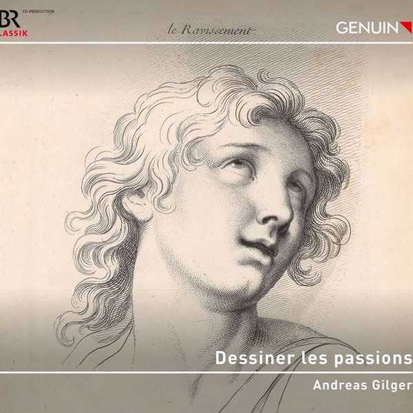 Andreas Gilger - Dessiner Les Passions (24/96 FLAC)