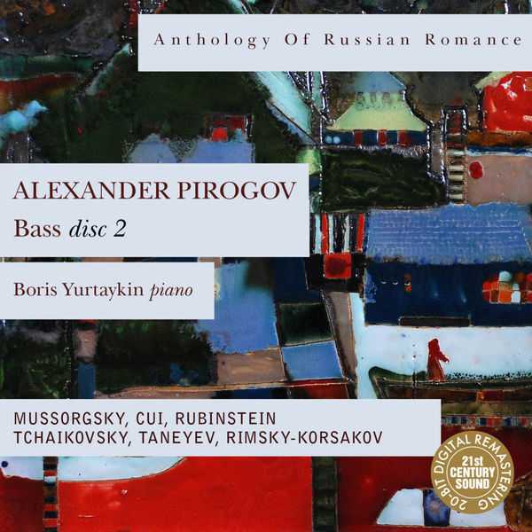 Anthology Of Russian Romance: Alexander Pirogov disc 2 (FLAC)