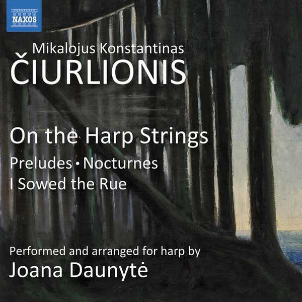 Joana Daunytė: Čiurlionis - On the Harp Strings (24/96 FLAC)