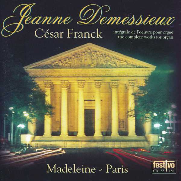 Jeanne Demessieux: César Franck - The Complete Works for Organ (FLAC)