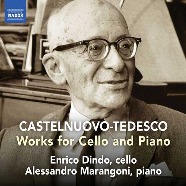 Dindo, Marangoni: Castelnuovo-Tedesco - Works for Cello and Piano (24/96 FLAC)