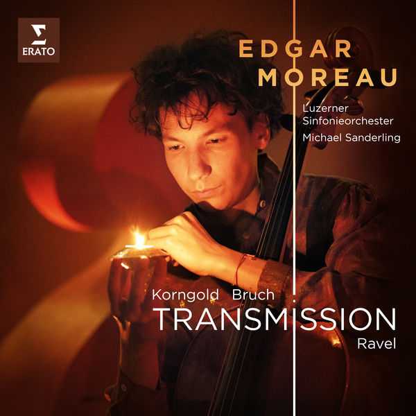 Edgar Moreau: Korngold, Bruch, Ravel - Transmission (24/96 FLAC)