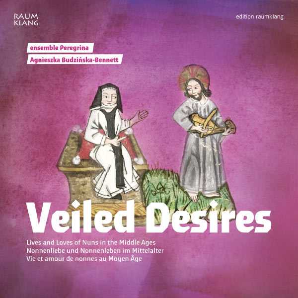 Ensemble Peregrina - Veiled Desires (FLAC)