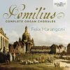Felix Marangoni: Homilius - Complete Organ Chorales (FLAC)