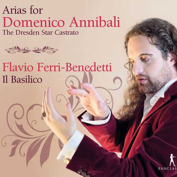 Ferri-Benedetti, Il Basilico: Arias for Domenico Annibali. The Dresden Star Castrato (FLAC)