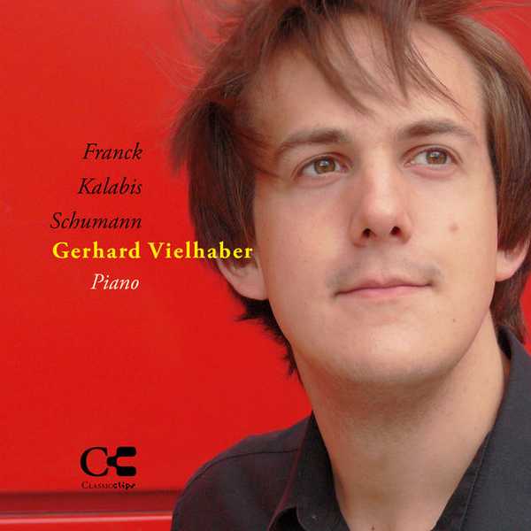 Gerhard Vielhaber - Franck, Kalabis, Schumann (FLAC)