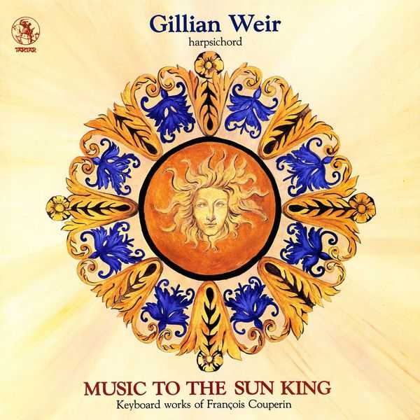 Gillian Weir: Music to the Sun King. Keyboard Works of François Couperin (FLAC)