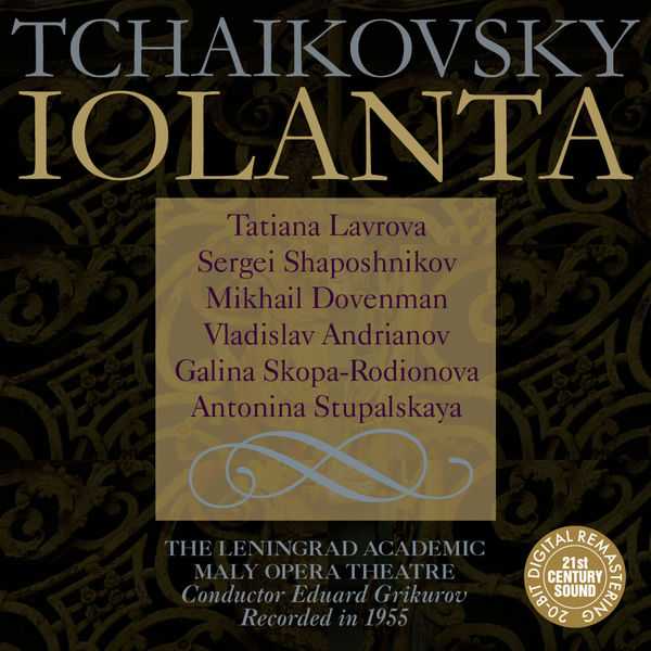 Grikurov: Tchaikovsky - Iolanta. 1955 (FLAC)