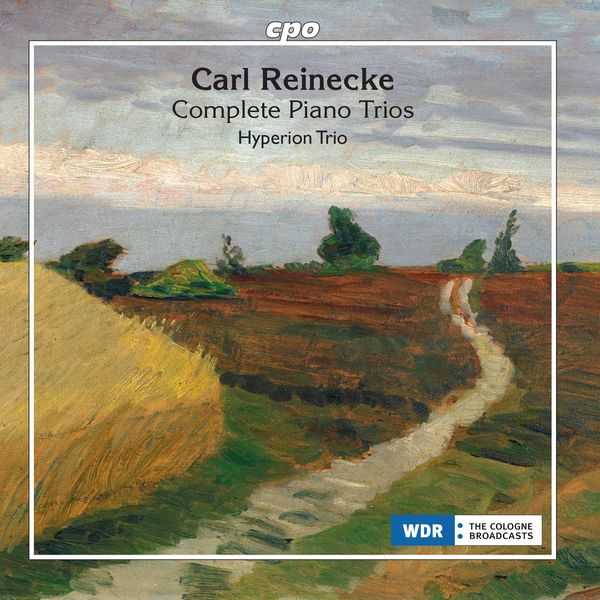 Hyperion Trio: Carl Reinecke - Complete Piano Trios (FLAC)