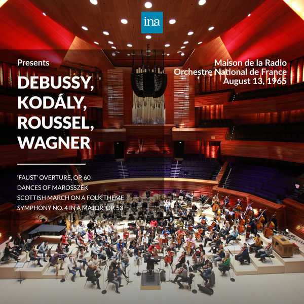 INA Presents: Debussy, Kodály, Roussel, Wagner. 13th August 1965 (24/96 FLAC)