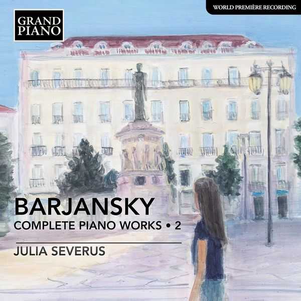 Julia Severus: Barjansky - Complete Piano Works vol.2 (24/96 FLAC)