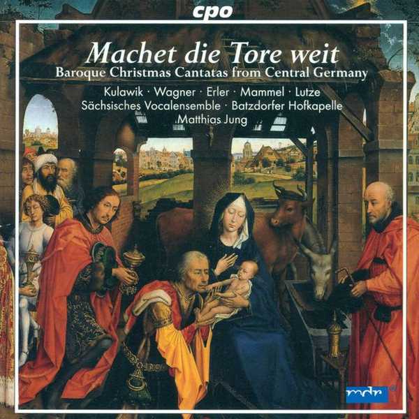 Machet die Tore Weit. Baroque Christmas Cantatas from Central Germany (FLAC)