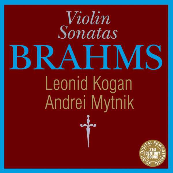 Leonid Kogan, Andrei Mytnik: Brahms - Violin Sonatas (FLAC)