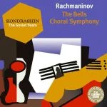 Kondrashin. The Soviet Years: Rachmaninov - The Bells Choral Symphony (FLAC)