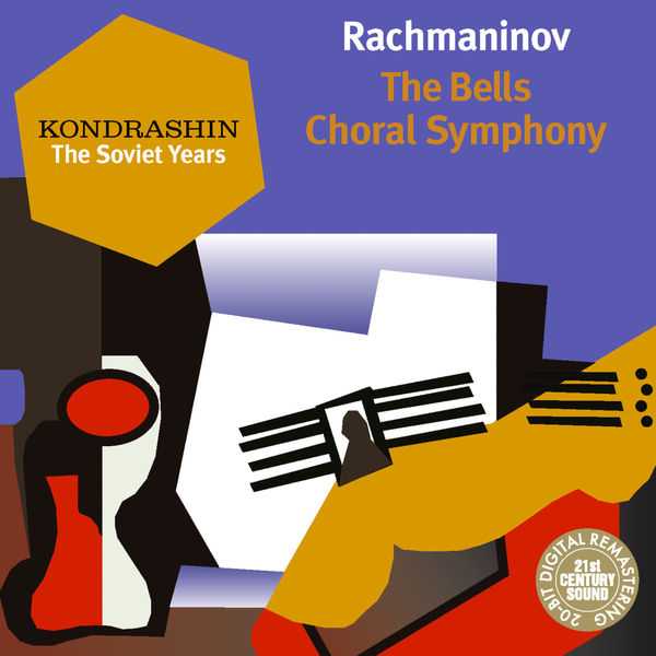 Kondrashin. The Soviet Years: Rachmaninov - The Bells Choral Symphony (FLAC)