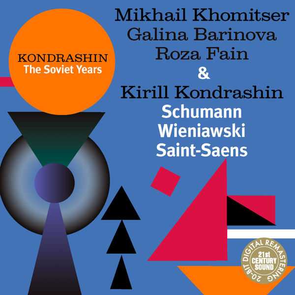 Kondrashin. The Soviet Years: Schumann, Wieniawski, Saint-Saëns (FLAC)