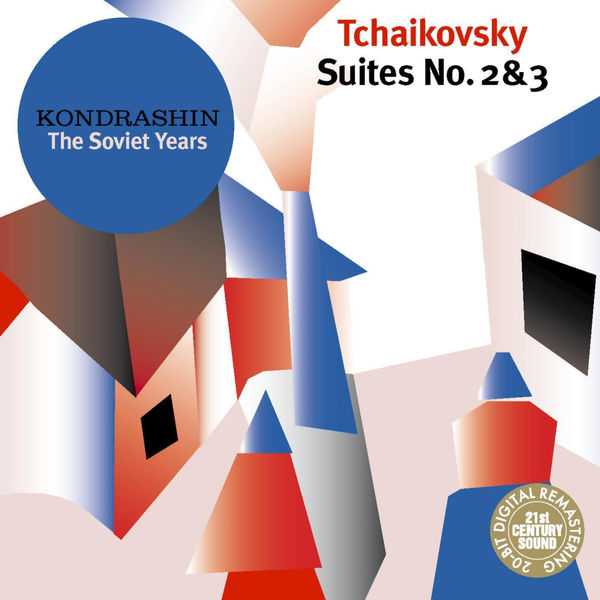 Kondrashin. The Soviet Years: Tchaikovsky - Suites no.2 & 3 (FLAC)