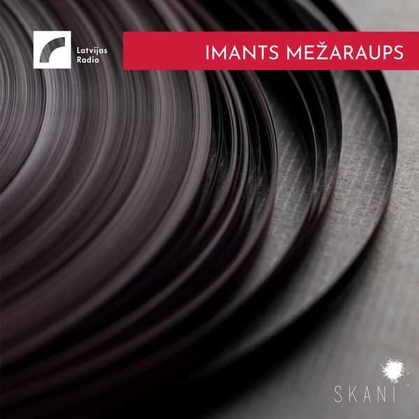 Latvian Radio Archive: Imants Mežaraups (FLAC)