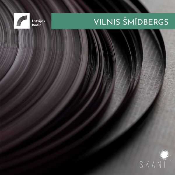 Latvian Radio Archive: Vilnis Šmidbergs (FLAC)