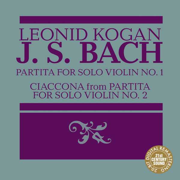 Leonid Kogan: Bach - Partita for Solo Violin no.1, Ciaccona from Partita for Solo Violin no.2 (FLAC)