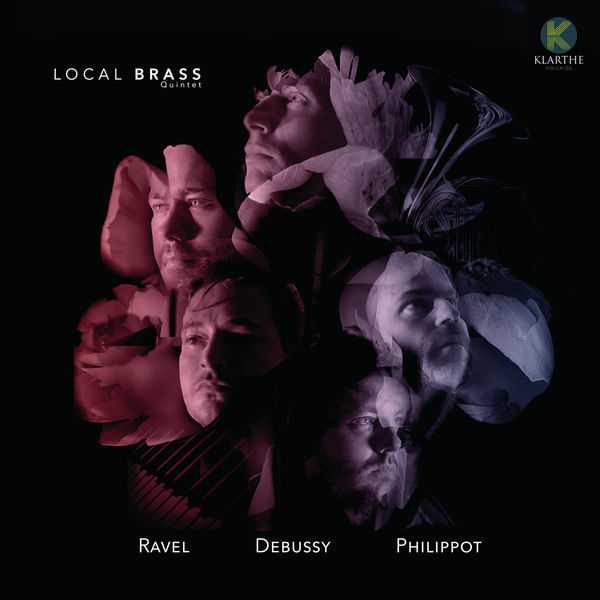 Local Brass Quintet: Ravel, Debussy, Philippot (24/48 FLAC)