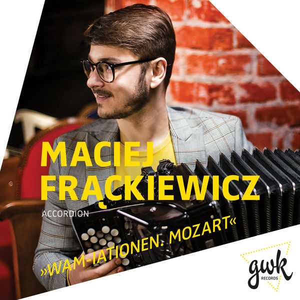 Maciej Frąckiewicz - WAM-iationen. Mozart (FLAC)