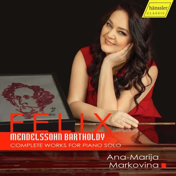 Ana-Marija Markovina: Mendelssohn - Complete Works for Piano Solo (24/48 FLAC)