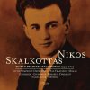 Nikos Skalkottas - World Premiere Recordings 1949-2019 (24/44 FLAC)