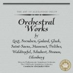 The Art of Alexander Orlov: Orchestral Works by Liszt, Svendsen, Godard, Gluck, Saint-Saëns, Massenet, Delibes (FLAC)