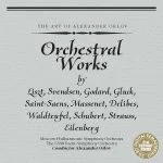 The Art of Alexander Orlov: Orchestral Works by Liszt, Svendsen, Godard, Gluck, Saint-Saëns, Massenet, Delibes (FLAC)