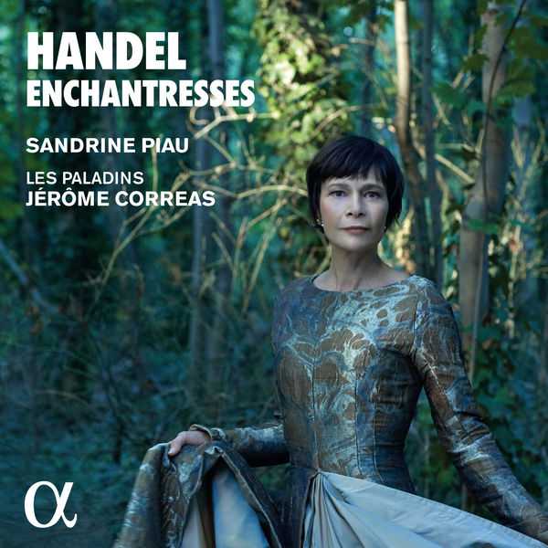 Sandrine Piau, Les Paladins, Jérôme Correas: Handel - Enchantresses (24/96 FLAC)