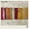 Isabelle van Keulen Ensemble: Piazzolla - Variations on Buenos Aires (24/48 FLAC)