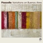 Isabelle van Keulen Ensemble: Piazzolla - Variations on Buenos Aires (24/48 FLAC)