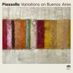 Isabelle van Keulen Ensemble: Piazzolla - Variations on Buenos Aires (24/48 FLAC)