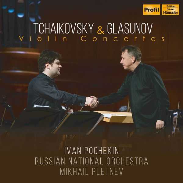 Pochekin, Pletnev: Tchaikovsky & Glazunov - Violin Concertos (24/48 FLAC)