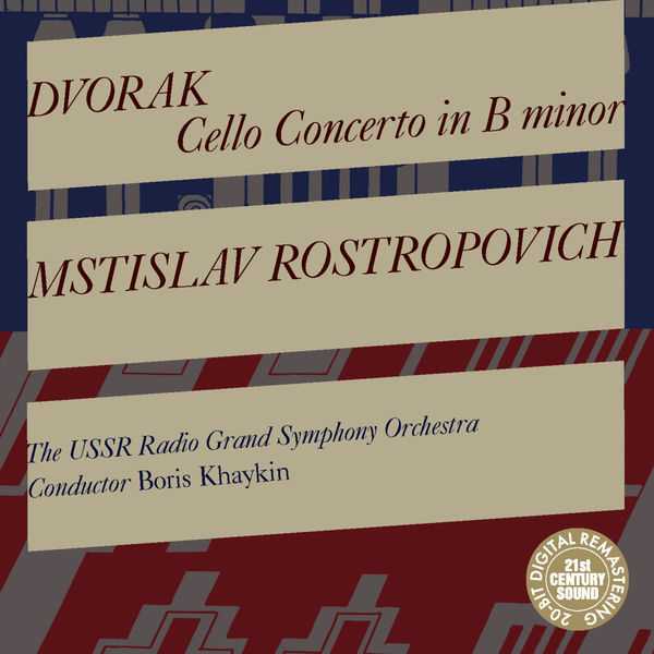 Rostropovich, Khaikin: Dvořák - Cello Concerto in B Minor (FLAC)