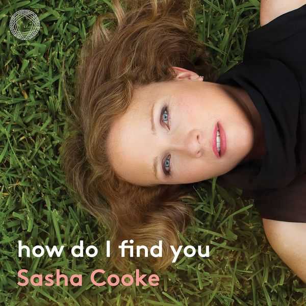 Sasha Cooke - How Do I Find You (24/192 FLAC)