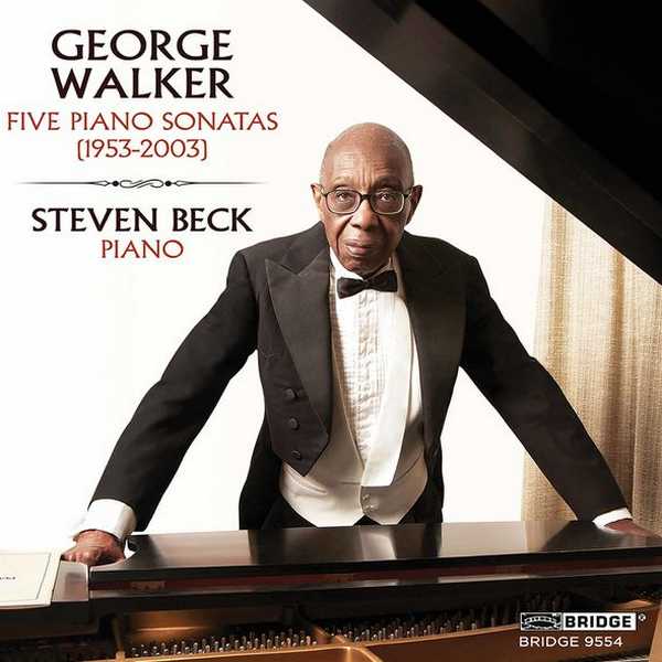 Steven Beck: George Walker - Five Piano Sonatas 1953-2003 (24/96 FLAC)