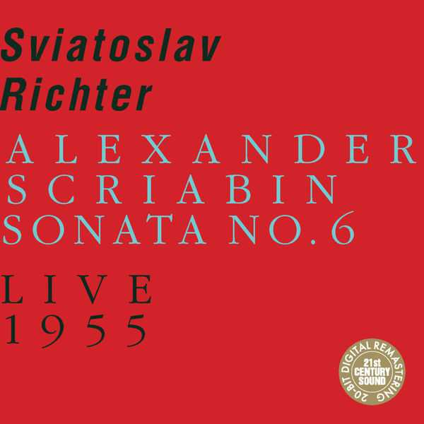 Sviatoslav Richter: Alexander Scriabin - Sonata no.6. Live 1955 (FLAC)