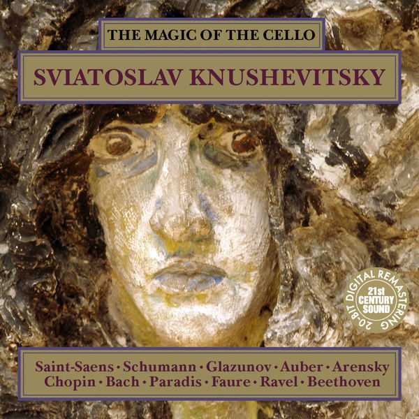 The Magic of the Cello: Sviatoslav Knushevitsky (FLAC)