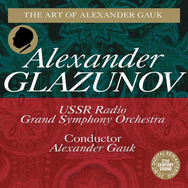 The Art of Alexander Gauk: Alexander - Glazunov (FLAC)