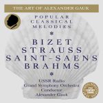 The Art of Alexander Gauk: Bizet, Strauss, Saint-Saëns, Brahms (FLAC)