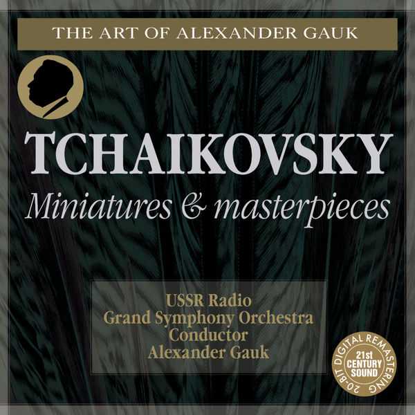 The Art of Alexander Gauk: Tchaikovsky - Miniatures & Masterpieces (FLAC)