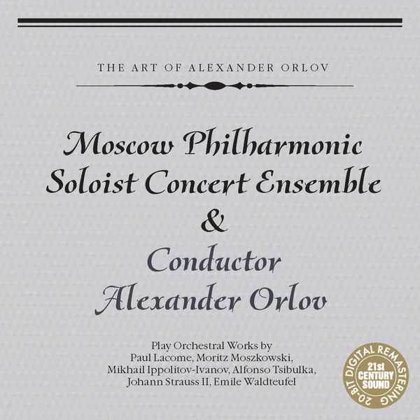 The Art of Alexander Orlov: Moscow Philharmonic Soloist Concert Ensemble (FLAC)