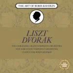 The Art of Boris Khaykin: Liszt, Dvořák (FLAC)
