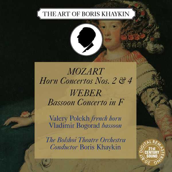 The Art of Boris Khaykin: Mozart - Horn Concertos no.2 & 4; Weber - Bassoon Сoncerto in F (FLAC)