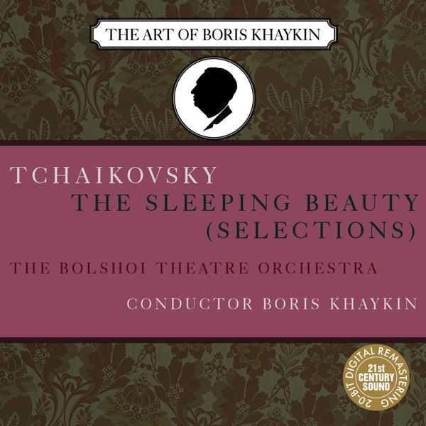 The Art of Boris Khaykin: Tchaikovsky - The Sleeping Beauty. Selections (FLAC)